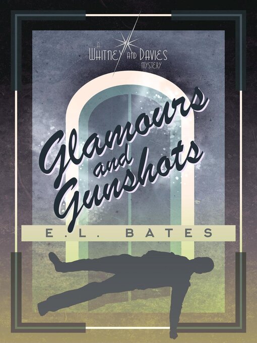 Cover image for Glamours and Gunshots